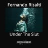 Under The Slut