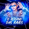 O Retorno das Raves