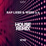 Rap Liebe & Weed 2.0 (House Remix)