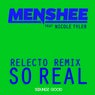 So Real - RELECTO Remix