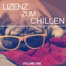 Lizenz Zum Chillen, Vol. 1 (25 Super Lazy House Tunes)