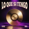 LO QUE SI TENGO