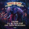 I'll Be Your Eyes
