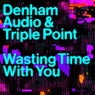 Wasting Time with You (Extended)