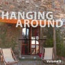 Hanging Around, Vol. 2 (Relaxed Chill Out Moods)