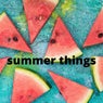 Summer Things