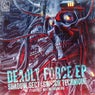 Deadly Force EP
