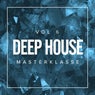 Deep House Masterklasse, Vol.6
