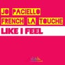 Like I Feel (French La Touche Interpretation)