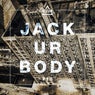 Jack Ur Body #18
