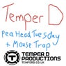 Pea Head Tuesday / Mouse Trap