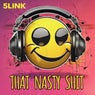 That Nasty Shit