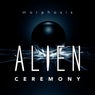 Alien Ceremony