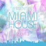 Essential Miami House 2013