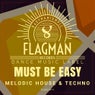 Must Be Easy Melodic House & Techno