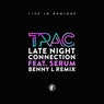 Late Night Connection (feat. Serum) [Benny L Remix]