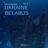Destination: Ukraine / Belarus, Vol. 4