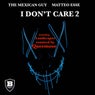 I Don't Care 2