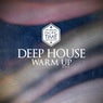 Deep House Warm Up - Vol. 4