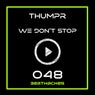 We Don't Stop