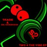 Two 4 the Vibe EP