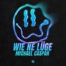 Wie Ne Lüge