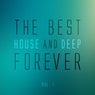The Best House and Deep Forever, Vol. 1