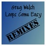 Loops Come Easy Remixes