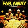FAR AWAY (Extended Mix)