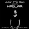 Julian Mc Cain Presents Hablar