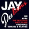 Jay Deelicious 95-98: The Delicious Vinyl Years