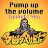 Pump Up the Volume (Twilight Mix)