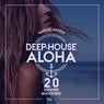Deep-House Aloha, Vol. 7 (20 Summer Smoothies)