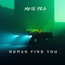 HUMAN FIND YOU