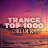 Trance Top 1000 - Chill Edition