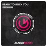 Ready to Rock You (Club Mix)