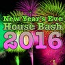 New Year's Eve House Bash 2016