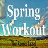 Spring Workout (Deep House Music for Aerobic Cardio Workout)