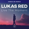 Live the Moment (Jonas Eb Remix)