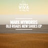 Old Roads New Shoes Ep