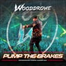 Pump the Brakes (Wooddrowe "Pumps Harder" Mix)