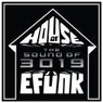 House of EFUNK Sound of 3019