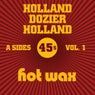 Hot Wax A-Sides Vol. 1 (The Holland Dozier Holland 45s)