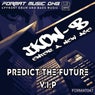 Predict the Future V.I.P