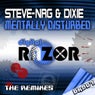 Mentally Disturbed (The Remixes)