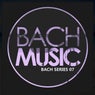 Bach Series 07