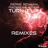 Turn It Up Remixes