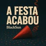 A Festa Acabou