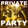 Private Party, Vol. 5 (The House Selection)