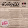 Sluggapella